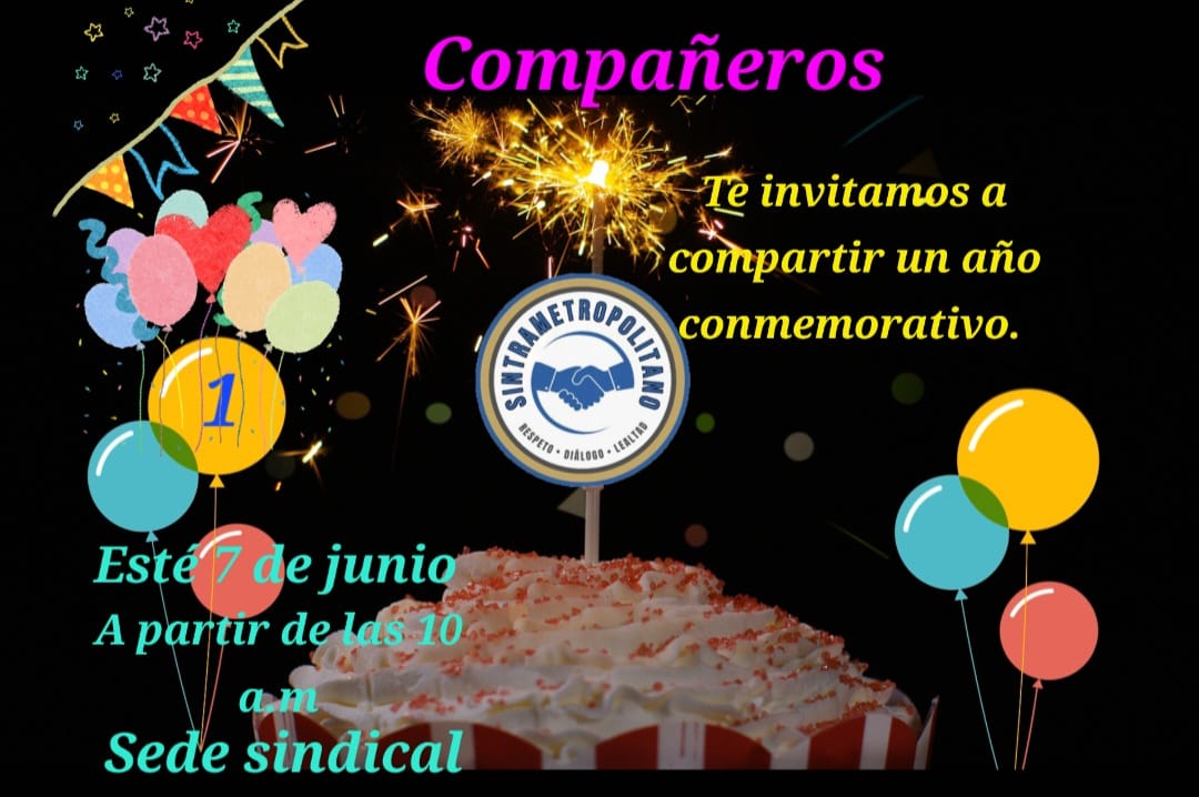 Lee más sobre el artículo Les queremos recordar que este 7 de Junio estaremos de 10:00am a 05:00pm en nuestra sede sindical🎉🎂🎁