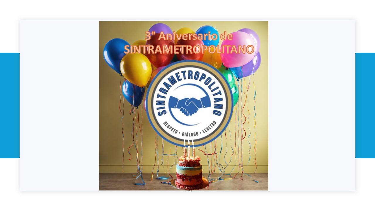 3° Aniversario de SINTRAMETROPOLITANO